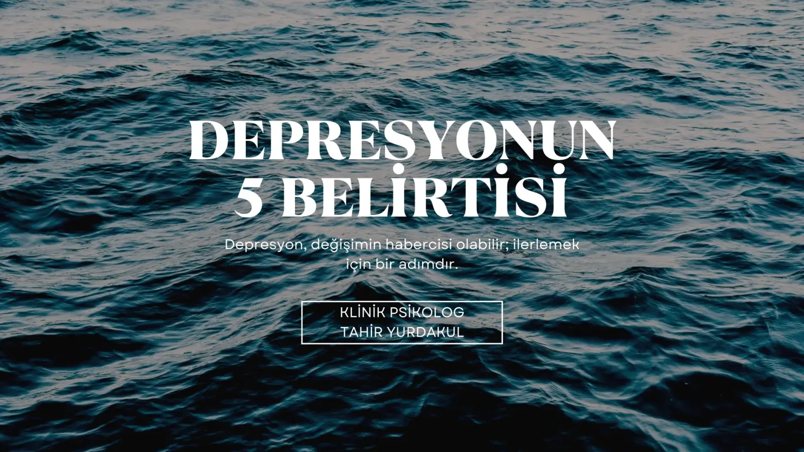 Depresyonun 5 belirtisi ve ilerlemek için umut verici bir mesaj içeren görsel.