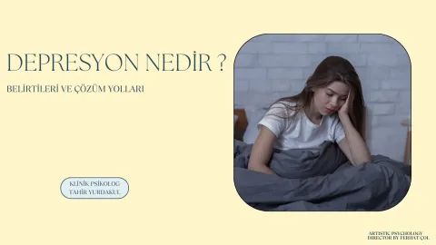 Depresyon Nedir? Belirtileri ve Çözüm Yolları
